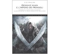 Phillips E. D. - Genghiz Khan E L'impero Dei Mongoli