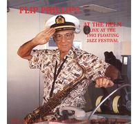 Phillips, Flip - At The Helm: Live At The 1993 Floating Jazz Festival