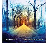 PHILLIPS,GLEN - Swallowed By The New