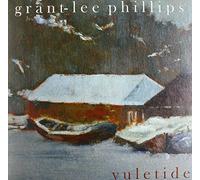 Phillips, Grant Lee - Yuletide [VINYL]