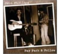 Phillips, John - Pay Pack & Follow