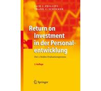 Phillips - Return on Investment in der Personalentwicklung Der 5-Stu - P555z
