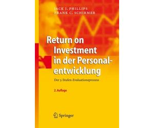Phillips - Return on Investment in der Personalentwicklung Der 5-Stu - X555z