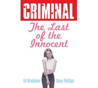 Phillips, Sean - Criminal Volume 6: Last of the Innocent (New Edition)