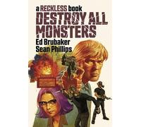Destroy All Monsters: A Reckless Book: (RECKLESS HC)