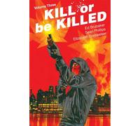 Kill or Be Killed Volume 3