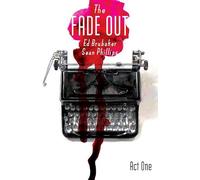 Phillips, Sean - The Fade Out Volume 1 (FADE OUT TP)