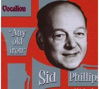 Phillips, Sid - Any Old Iron