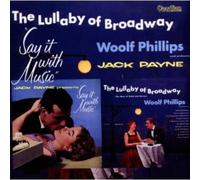 Phillips & Woolf & Jack Payne - The Lullaby of Broadway / Say It With;Mu