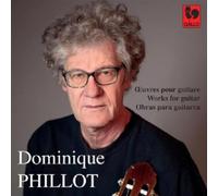 Phillot, Guy - Oeuvres Pour Guitare
