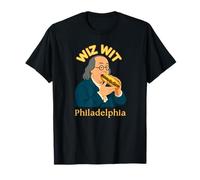 Philly Cheesesteak Wiz Wit Benjamin Franklin Philadelphia T-Shirt