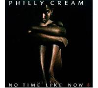 Philly Cream (2) - PHILLY CREAM / NO TIME LIKE NOW