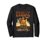 Philly Streets and Turkey Beats Thanksgiving Long Sleeve T-Shirt