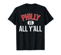Philly Vs All Y'All Funny Philadelphia Slang For Men Women T-Shirt