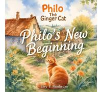Philo the Ginger Cat: Philo’s New Beginning