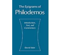 Philodemus The Epigrams of Philodemos (Hardback)