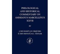 Philological and Historical Commentary on Ammianus Marcellinus XXVII: 8