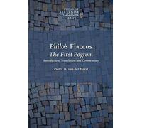 Philo's Flaccus: The First Pogrom (Philo of Alexandria Commentary)