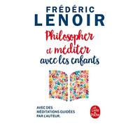 Philosopher et méditer avec les enfants (Parents et enfants)