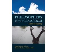 Philosophers in the Classroom: Essays on Teaching