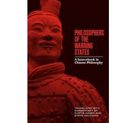 Philosophers of the Warring States: A Sourcebook in Chinese Philosophy