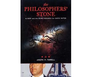 Philosopher's Stone, The: Alchemy and the Secret Research for Exotic Matter