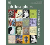 Philosophers Who Changed History