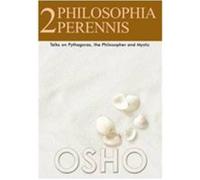 Philosophia Perennis: Talks on Pythagoras, the Philosopher and Mystic - Series 2