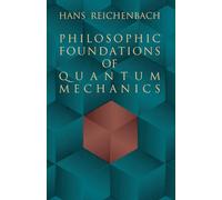 Philosophic Foundations in Quantum Mechanics (Dover Books on Physics)