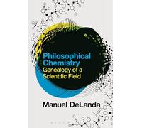 Philosophical Chemistry: Genealogy of a Scientific Field