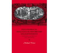 Philosophical Dialogue in the British Enlightenment : Theology, Aesthetics and the Novel