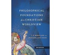 Philosophical Foundations for a Christian Worldview - HardBack NEW Moreland, Jam