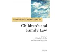 Philosophical Foundations of Children's and Family Law