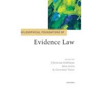 Philosophical Foundations of Evidence Law (Philosophical Foundations of Law)