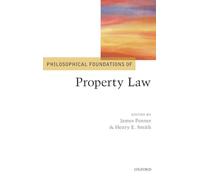 Philosophical Foundations of Property Law (Philosophical Foundations of Law)
