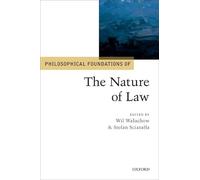 Philosophical Foundations of the Nature of Law (Philosophical Foundations of Law)