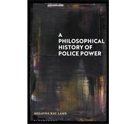 Philosophical History of Police Power, A