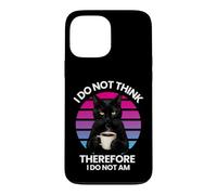 Philosophical humor Cat I Do Not Think Therefore I Do Not Am Case for iPhone 13 Pro Max