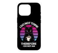 Philosophical humor Cat I Do Not Think Therefore I Do Not Am Case for iPhone 16 Pro