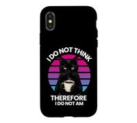 Philosophical humor Cat I Do Not Think Therefore I Do Not Am Case for iPhone X/XS