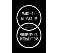 Philosophical Interventions : Reviews 1986-2011
