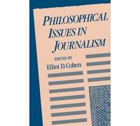 Philosophical Issues in Journalism