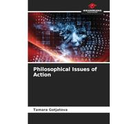 Philosophical Issues of Action