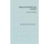Philosophical Logic (Princeton Foundations of Contemporary Philosophy): 6