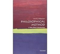 Philosophical Method: A Very Short Introduction: A Very Short Introduction (Very Short Introductions)