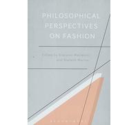 Philosophical Perspectives on Fashion