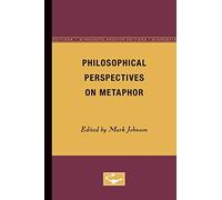 Philosophical Perspectives on Metaphor