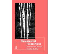 Philosophical Propositions: An Introduction to Philosophy