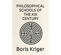 PHILOSOPHICAL SCHOOLS OF THE XIX CENTURY (Philosophical Questions)