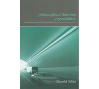 Philosophical Theories of Probability (Philosophical Issues in Science)